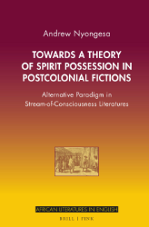 Buchcover Towards a Theory of Spirit Possession in Postcolonial Fictions