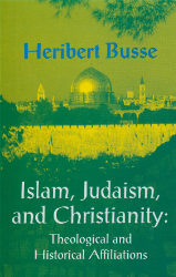 Islam, Judaism, and Christianity. - Busse, Heribert