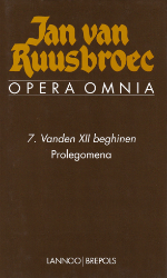 Opera Omnia. Vol. 7: Vanden XII beghinen. Prolegomena