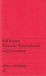 Weltmarkt, Wirtschaftsrecht und Nationalstaat