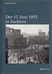 Der 17. Juni 1953 in Sachsen