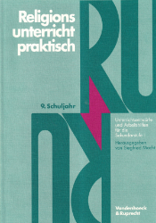 Religionsunterricht praktisch. 9. Schuljahr