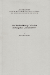 The Walther Heissig Collection of Monoglian Oral Literature