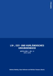 Liv-, Est- und Kurländisches Urkundenbuch. Erste Abteilung, Band 13: 1472-1479