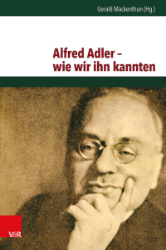 Alfred Adler - wie wir ihn kannten