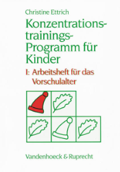 Konzentrationstrainings-Programm für Kinder. Band I
