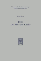 Aufsätze zur biblischen Theologie II: Jesus. Der Herr der Kirche