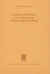 Fernsehen und Hörfunk in der Verfassung der Bundesrepublik Deutschland