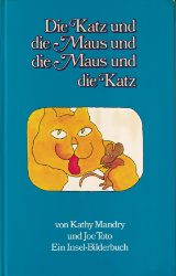 Die Katz und die Maus und die Maus und die Katz