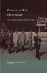 Wissenschaftliche Bibliothekare im Nationalsozialismus