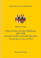 Hans Conon von der Gabelentz (1807-1874) und seine Studien exotischer Sprachen