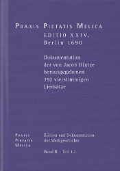 Praxis Pietatis Melica. Band II, Teil 1.2: Editio XXIV, Berlin 1690