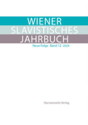 Wiener Slavistisches Jahrbuch. Neue Folge, Band 12 · 2024