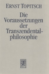 Die Voraussetzungen der Transzendentalphilosophie