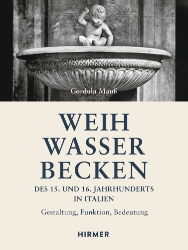 Buchcover Weihwasserbecken des 15. und 16. Jahrhunderts in Italien