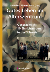 Buchcover: Gutes Leben im Alterszentrum
