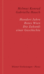 Buchcover: Hundert Jahre Rotes Wien. Die Zukunft einer Geschichte