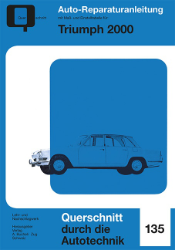 Buchcover Auto-Reparaturanleitung 135: Triumph 2000