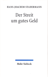 Der Streit um gutes Geld in Vergangenheit und Gegenwart