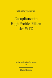 Compliance in High Profile-Fällen der WTO