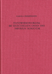 Handwerkervereine im griechischen Osten des Imperium Romanum