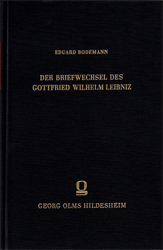 Der Briefwechsel des Gottfried Wilhelm Leibniz in der Königlichen öffentlichen Bibliothek zu Hannover