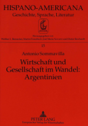 Wirtschaft und Gesellschaft im Wandel: Argentinien