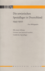 Die sowjetischen Speziallager in Deutschland 1945-1950