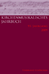 Kirchenmusikalisches Jahrbuch. 93. Jahrgang - 2009