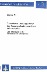 Geschichte und Gegenwart der Kommunikationssysteme in Indonesien