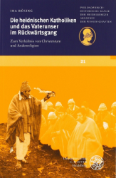 Die heidnischen Katholiken und das Vaterunser im Rückwärtsgang