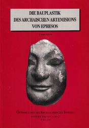 Die Bauplastik des archaischen Artemisions von Ephesos