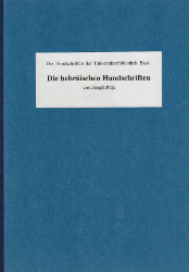 Die Handschriften der Universitätsbibliothek Basel: Die hebräischen Handschriften