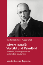 Edvard Benes: Vorbild und Feindbild