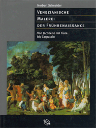 Venezianische Malerei der Frührenaissance. - Schneider, Norbert