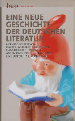 Eine Neue Geschichte der deutschen Literatur