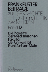 Die Plakette der Medizinischen Fakultät der Universität Frankfurt am Main - Groß, Werner/Gert Preiser