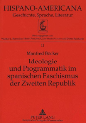 Ideologie und Programmatik im spanischen Faschismus der Zweiten Republik