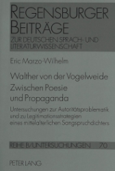 Walther von der Vogelweide. Zwischen Poesie und Propaganda