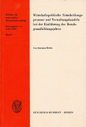 Wirtschaftspolitische Entscheidungsprozesse und Verwaltungshandeln bei der Einführung des Berufsgrundbildungsjahres