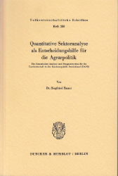 Quantitative Sektoranalyse als Entscheidungshilfe für die Agrarpolitik