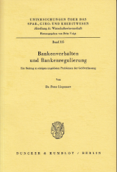 Bankenverhalten und Bankenregulierung