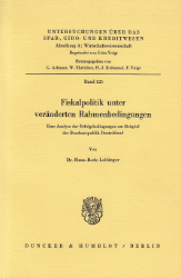 Fiskalpolitik unter veränderten Rahmenbedingungen