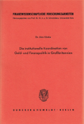 Die institutionelle Koordination von Geld- und Finanzpolitik in Großbritannien