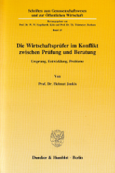 Die Wirtschaftsprüfer im Konflikt zwischen Prüfung und Beratung