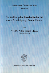 Die Stellung der Bundesländer bei einer Vereinigung Deutschlands