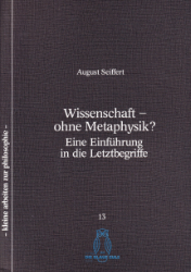 Wissenschaft - ohne Metaphysik?