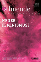 allmende 104: Neuer Feminismus?