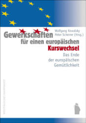 Gewerkschaften für einen europäischen Kurswechsel