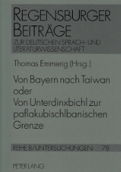 Von Bayern nach Taiwann oder Von Unterdinxbichl zur paflakubischlbanischen Grenze